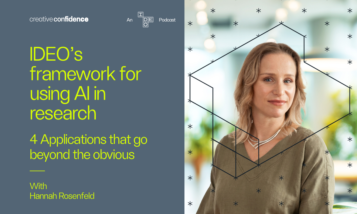 IDEO's Framework for Using AI in Research: 4 Applications That Go Beyond the Obvious