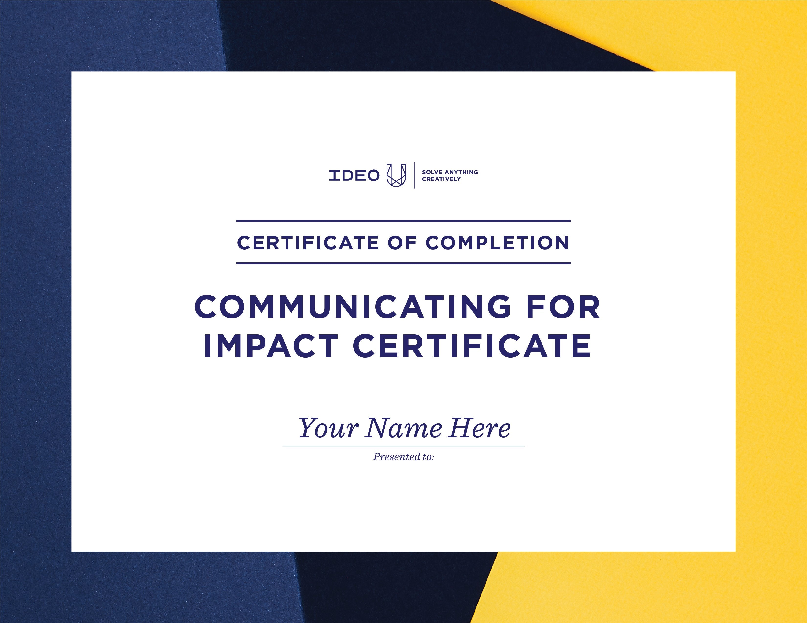 Your IDEO U Certificate in Communicating for Impact