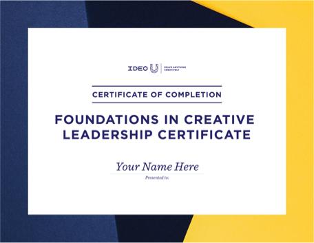 Certificate for Foundations in Creative Leadership from IDEO U
